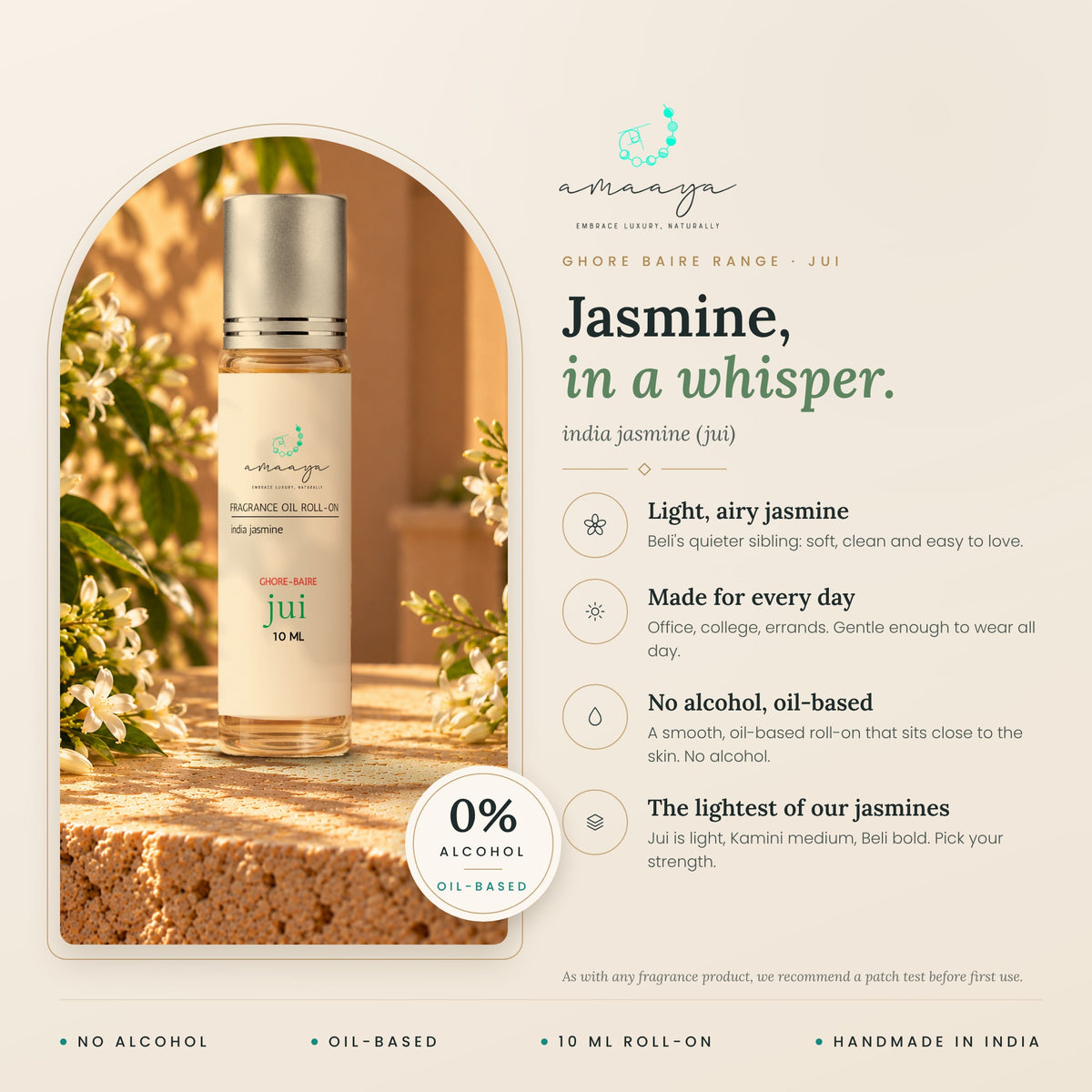 Jui benefits: light airy jasmine, made for every day, no alcohol, oil-based